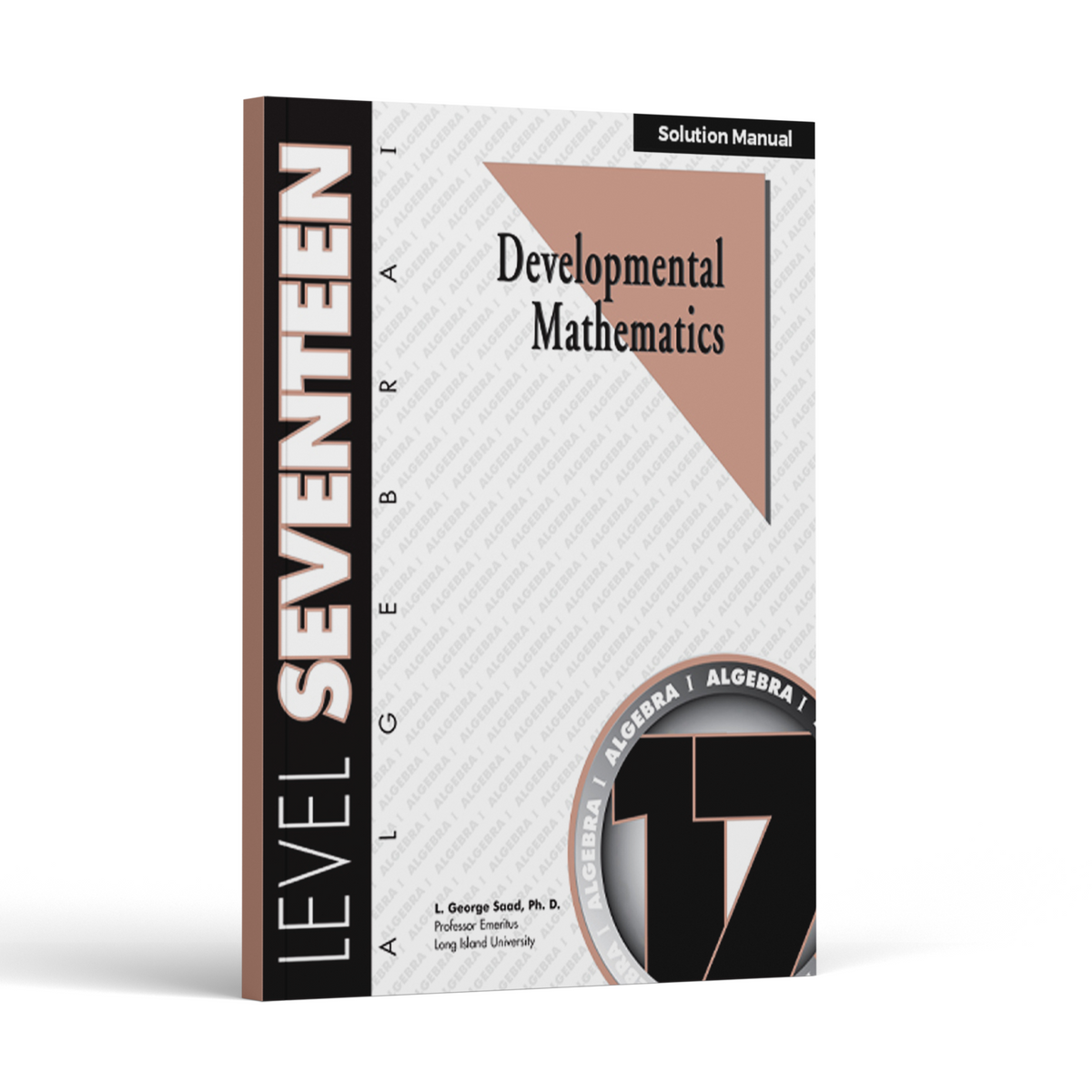 Developmental Mathematics: Level 17 Solution Manual | 9th Grade - 12th Grade Math Curriculum | Algebra 1: Signed Numbers (6 Month Access)