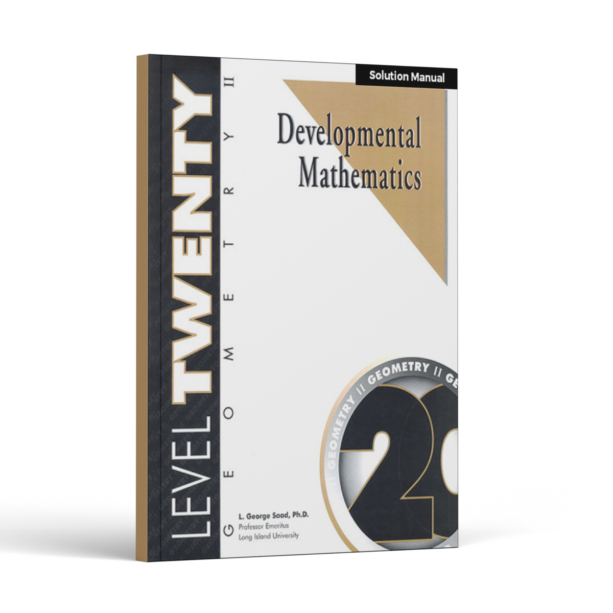 Developmental Mathematics: Level 20 Solution Manual | 9th Grade - 12th Grade Math Curriculum | Geometry 2: Two-Dimensional Figures (12 Month Access)