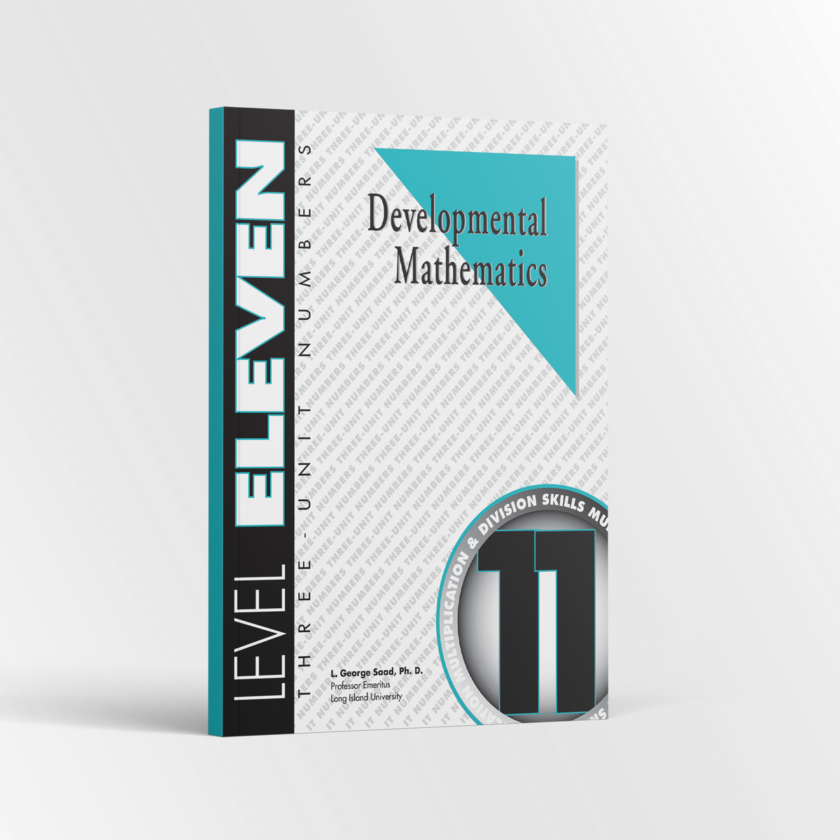 Developmental Mathematics: Level 11 Student Workbook | 6th Grade Math Curriculum | Three-Unit Numbers: Multiplication and Division (6 Month Access)