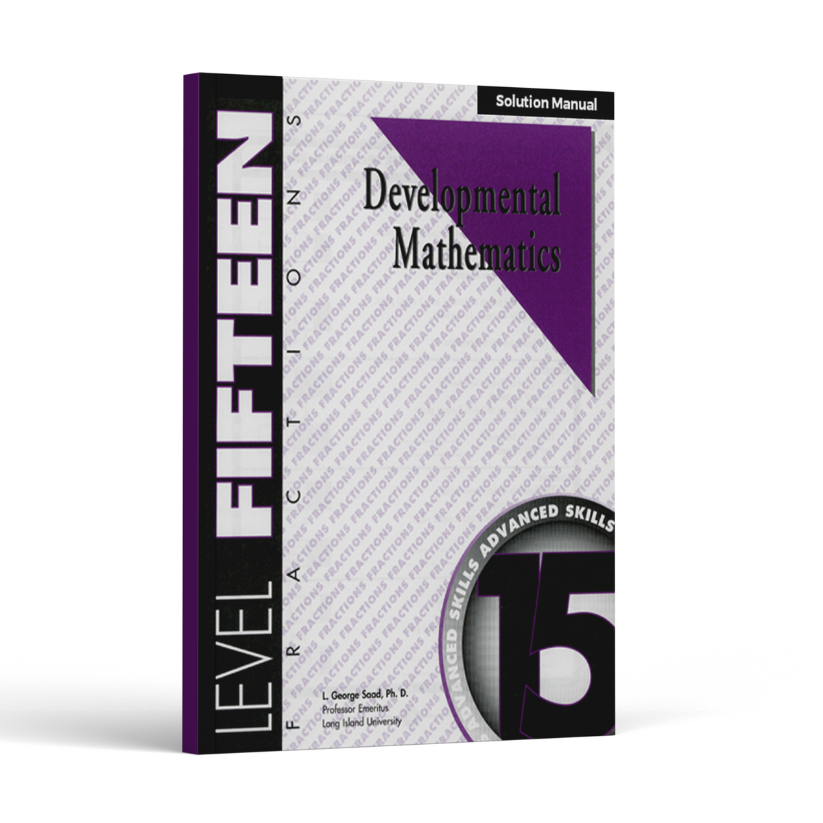 Developmental Mathematics: Level 15 Solution Manual | 7th Grade - 8th Grade Math Curriculum | Fractions: Advanced Skills (12 Month Access)