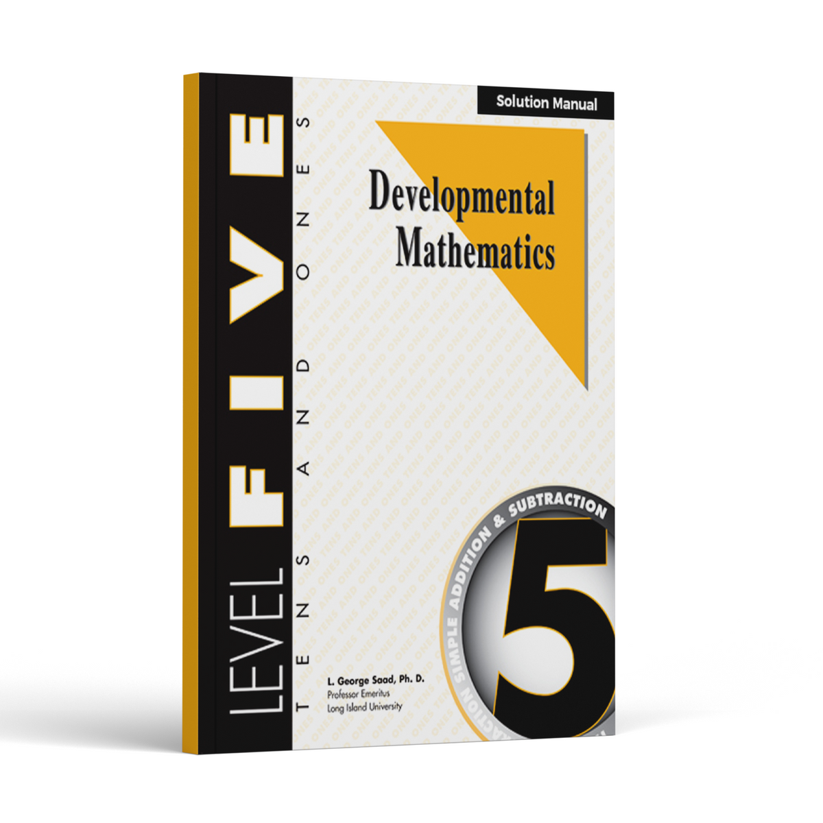 Developmental Mathematics: Level 5 Solution Manual | 4th Grade Math Curriculum | Tens & Ones: Simple Additions and Subtractions (18 Month Access)