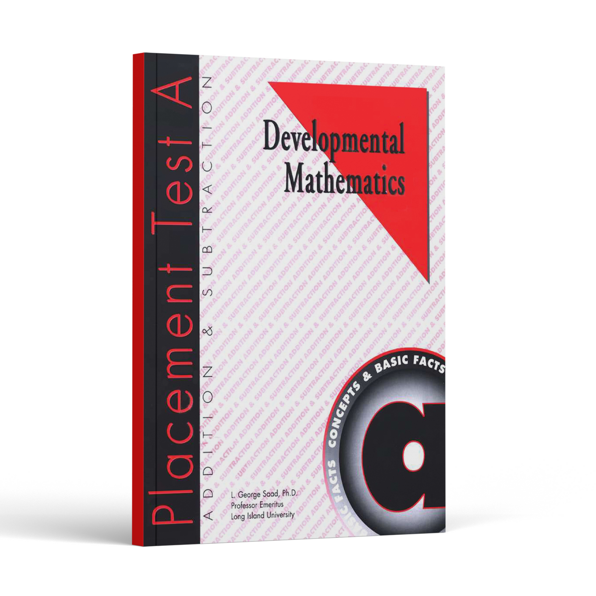 Developmental Mathematics: Placement Test A (18 Month Access)
