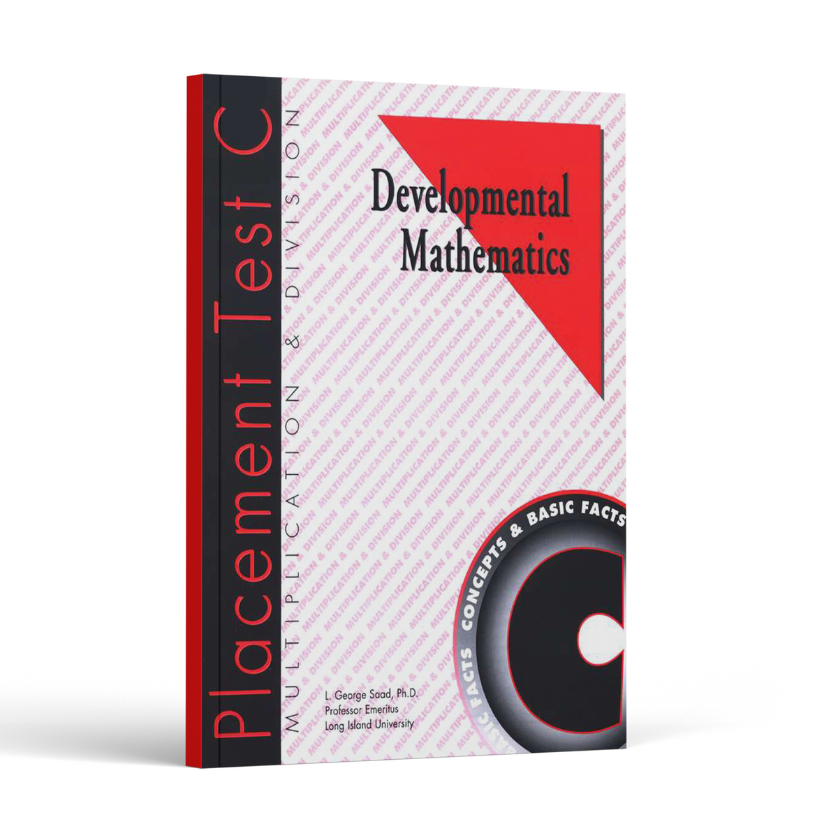 Developmental Mathematics: Placement Test C (18 Month Access)